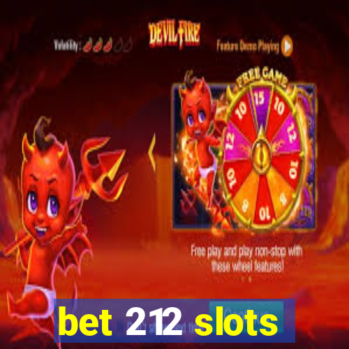 bet 212 slots